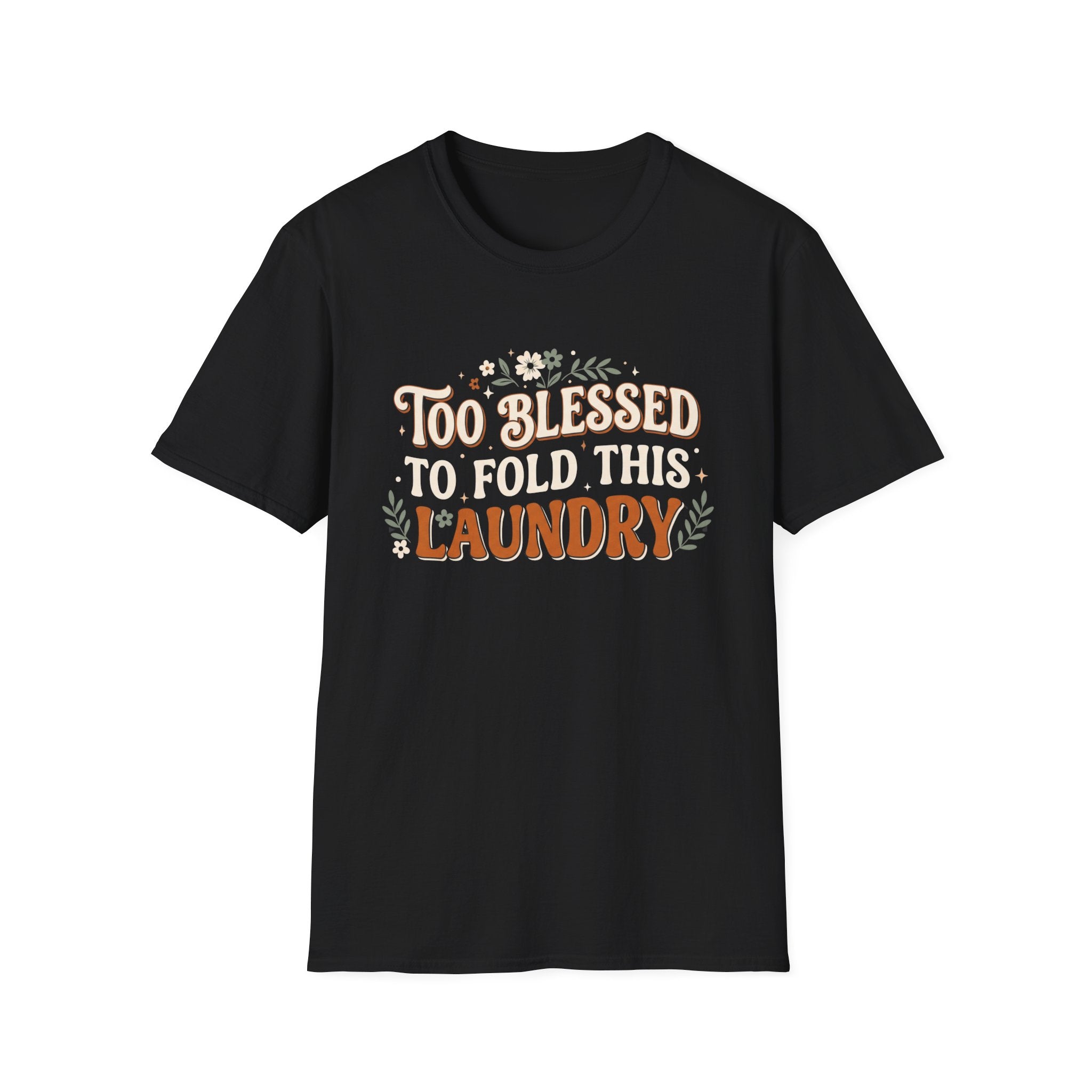 Too Blessed To Fold This Laundry T‑Shirt