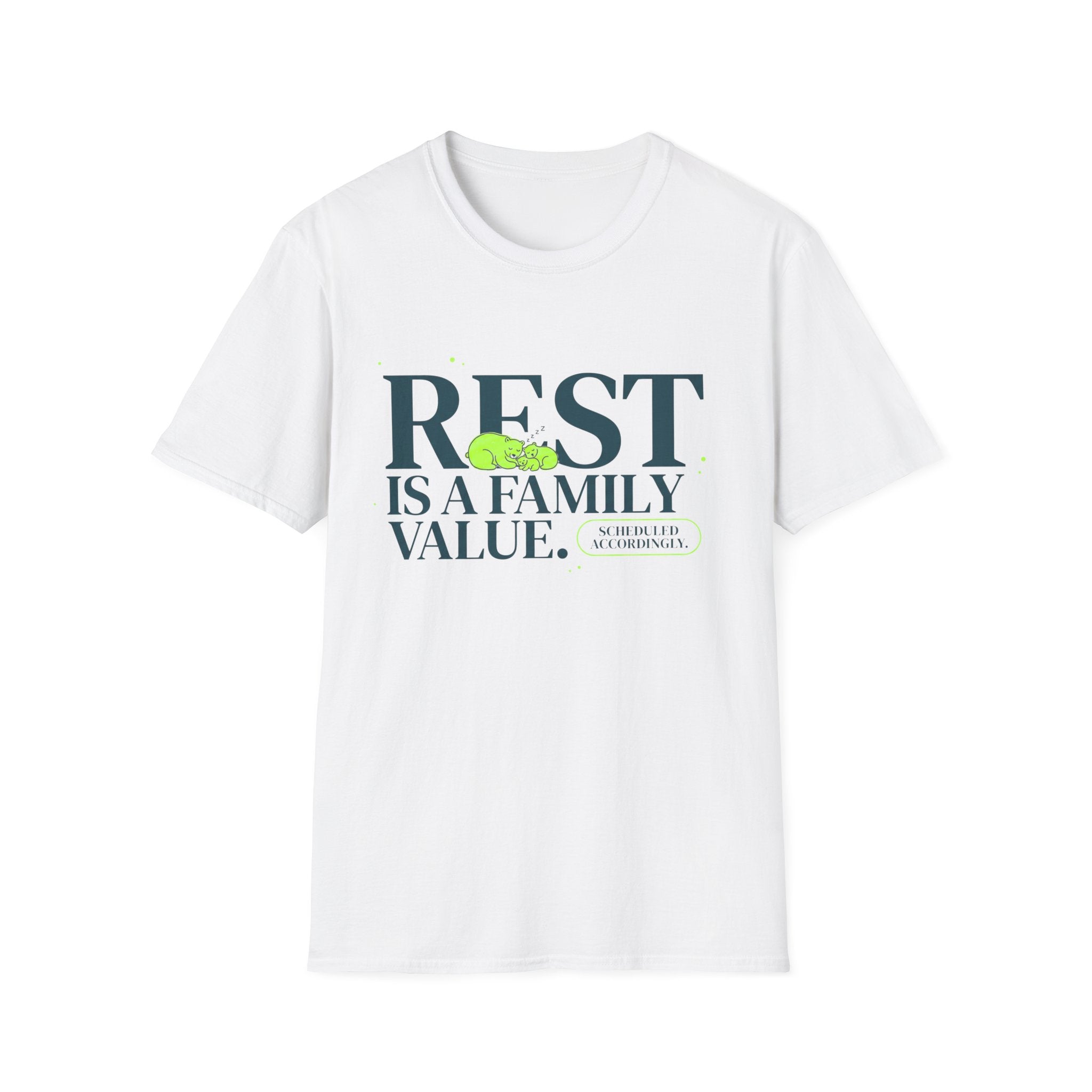 Rest Is a Family Value T-Shirt