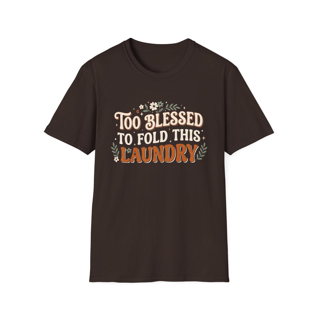 Too Blessed To Fold This Laundry T‑Shirt