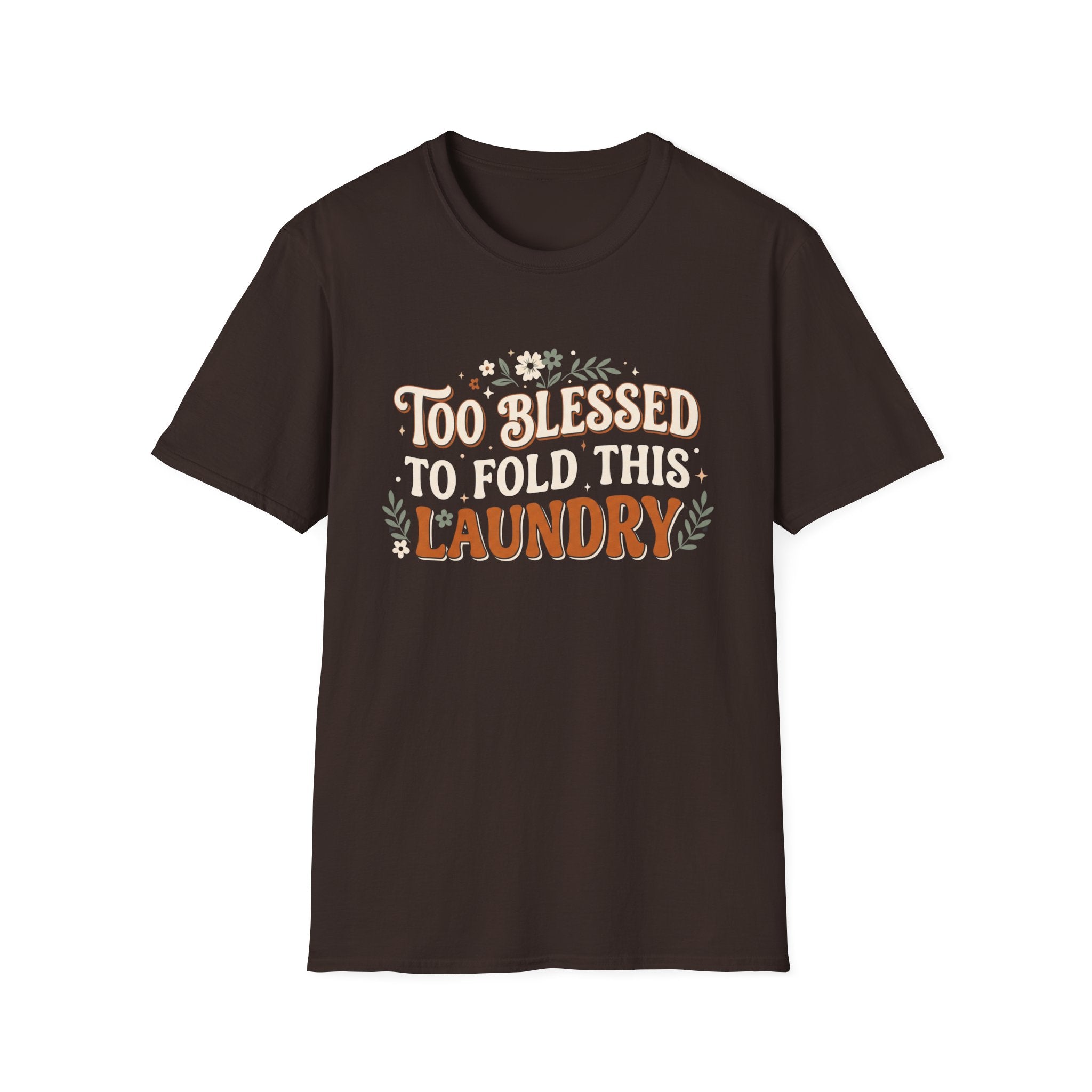 Too Blessed To Fold This Laundry T‑Shirt