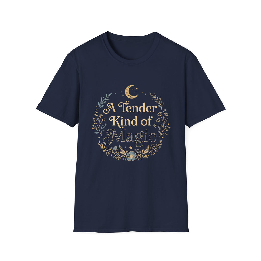 A Tender Kind of Magic T-Shirt