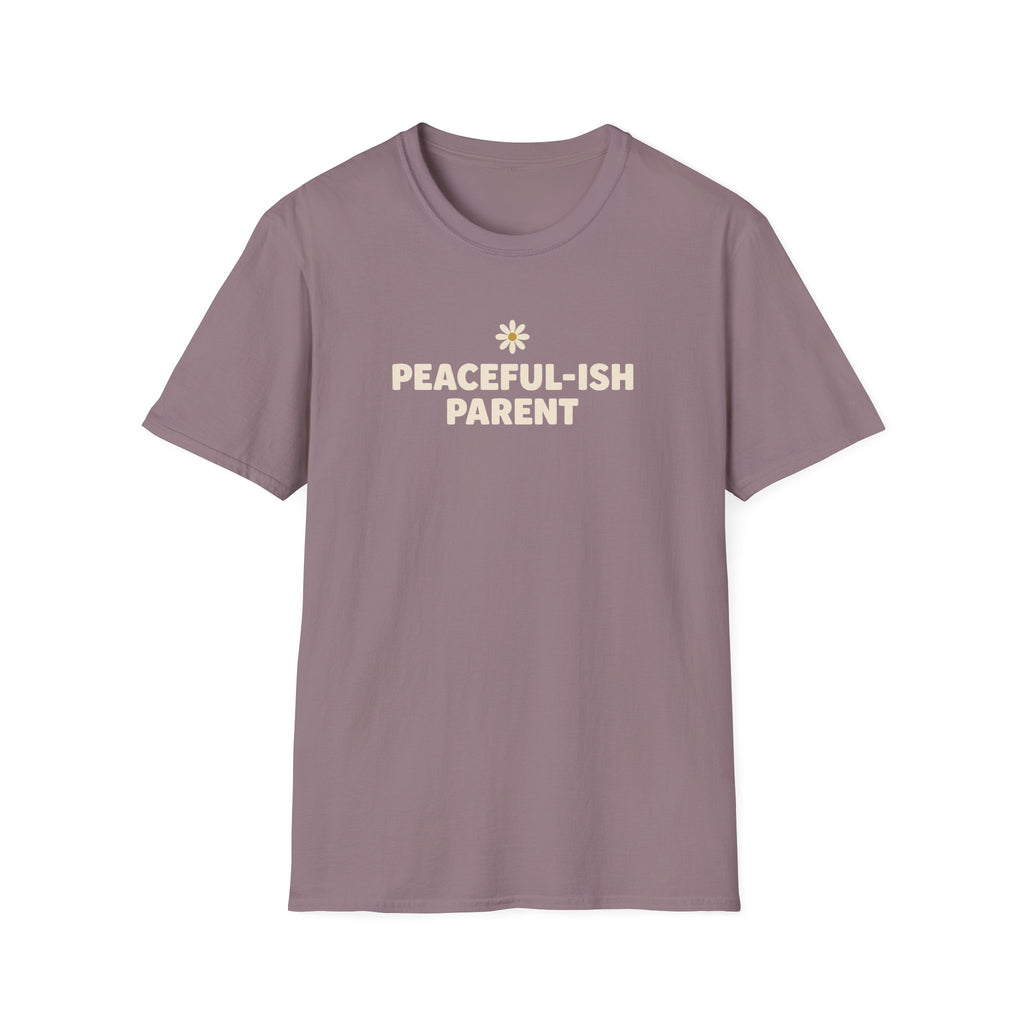 Peaceful-ish Parent T-Shirt