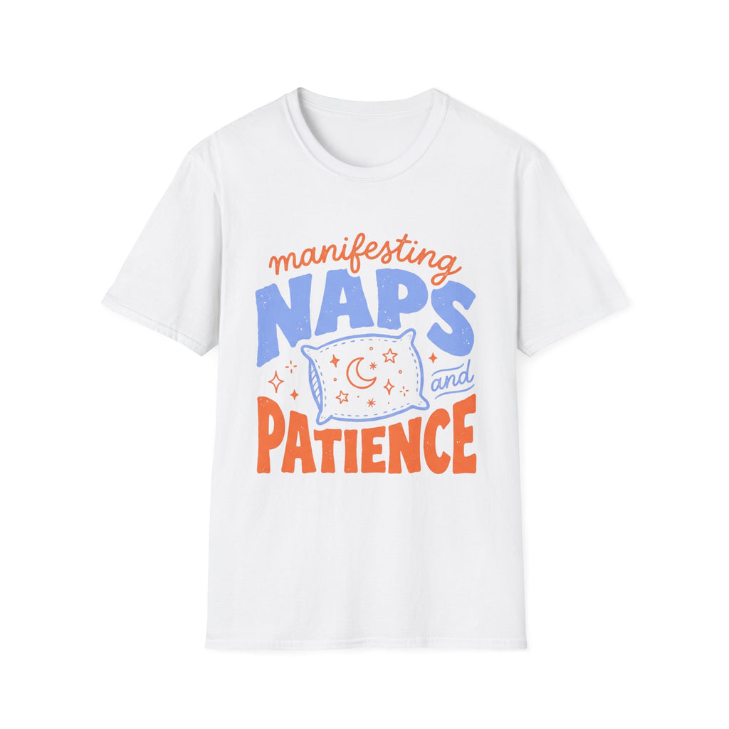 Manifesting Naps and Patience T‑Shirt