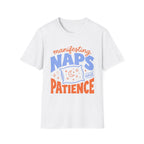 Manifesting Naps and Patience T‑Shirt