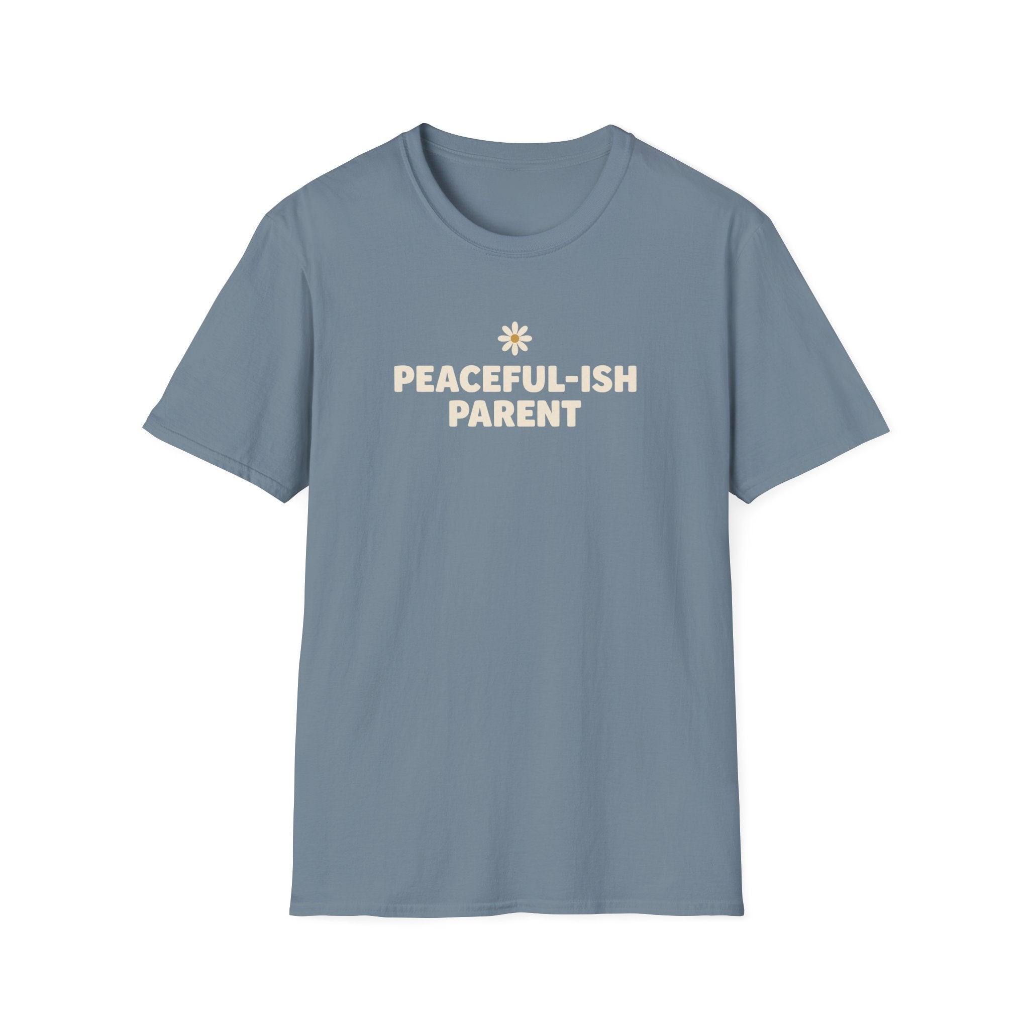 Peaceful-ish Parent T-Shirt