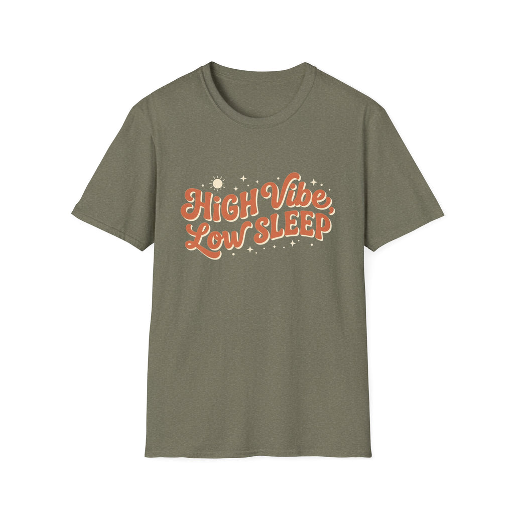 High Vibe Low Sleep T‑Shirt