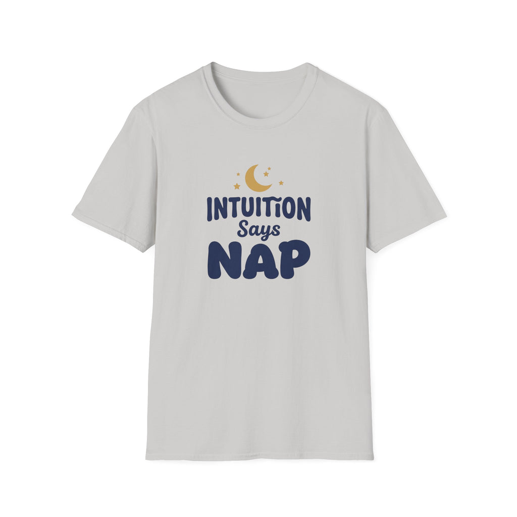 Intuition Says Nap T-Shirt