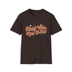 High Vibe Low Sleep T‑Shirt