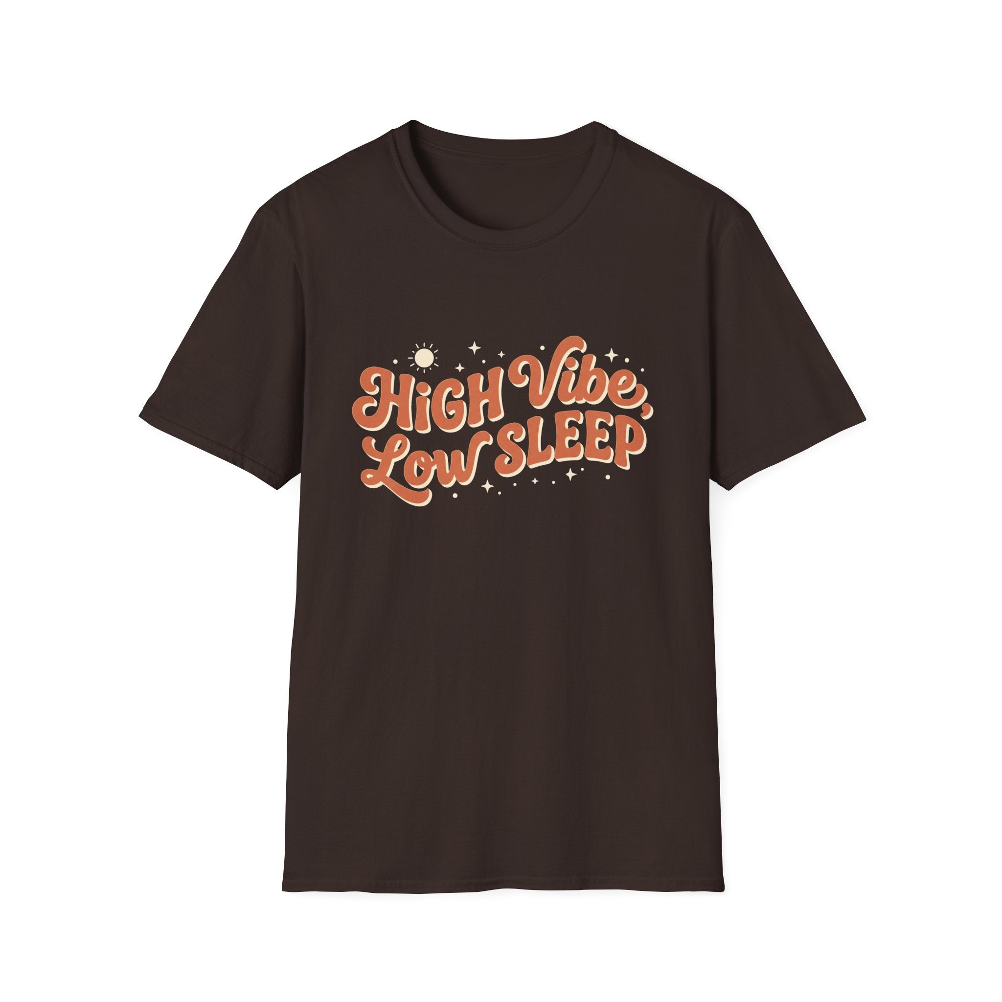 High Vibe Low Sleep T‑Shirt