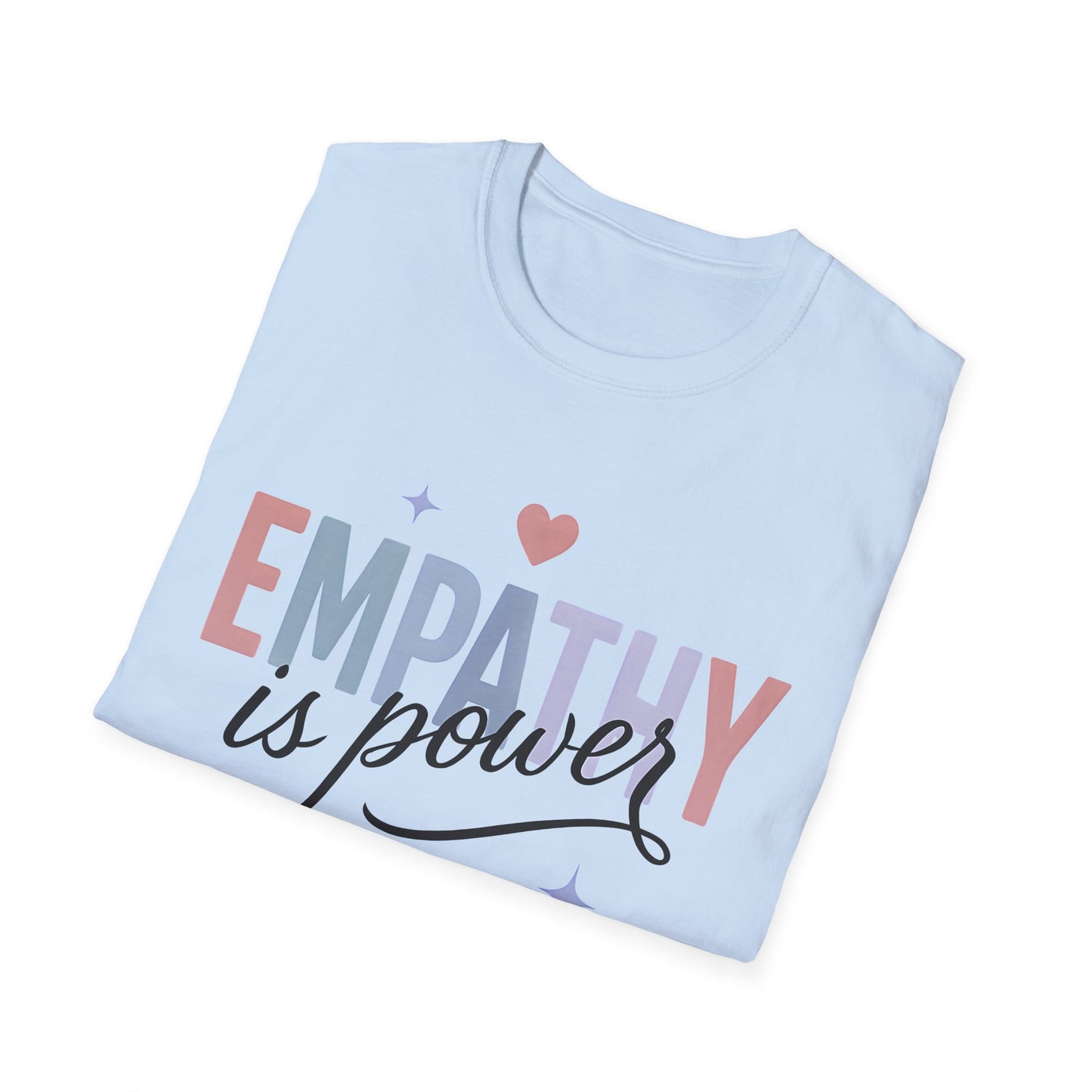 Empathy is Power T-Shirt