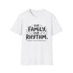 Our Family Our Rhythm T-Shirt