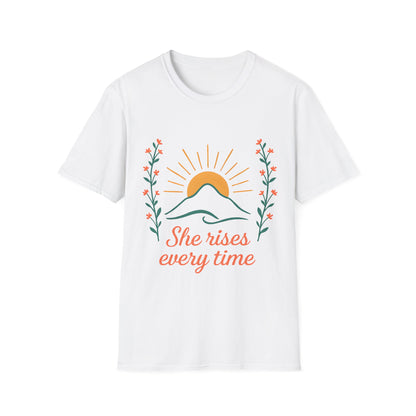 She Rises Every Time T-Shirt