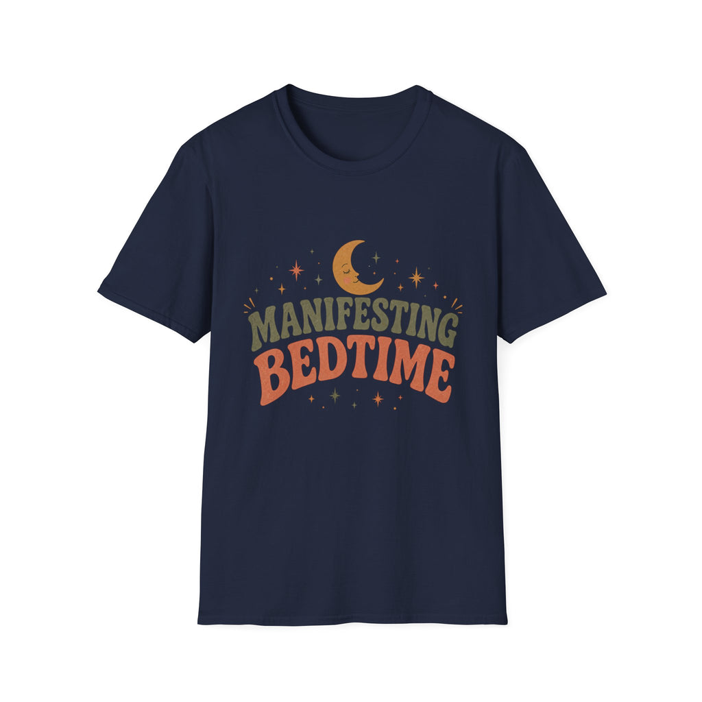 Manifesting Bedtime T-Shirt