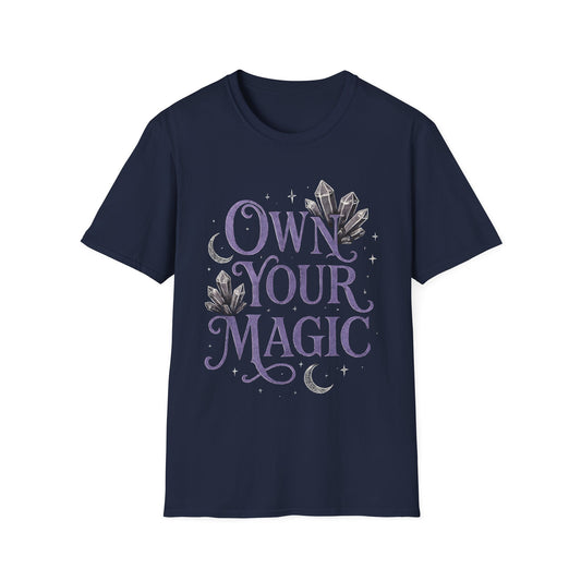 Own Your Magic T-Shirt