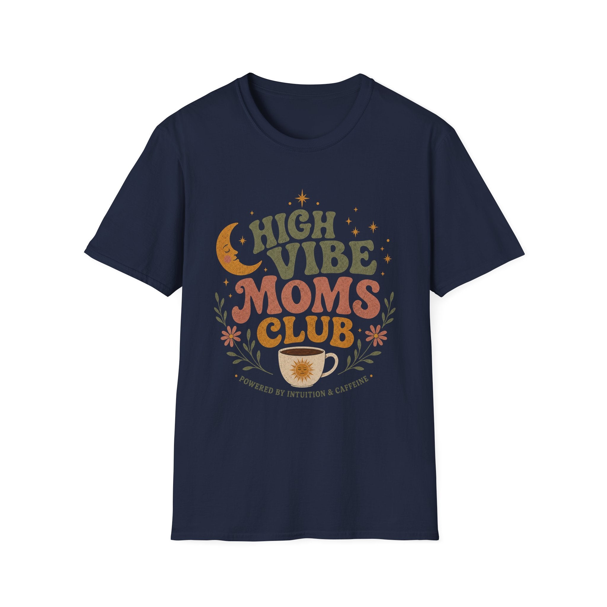High Vibe Moms Club T-Shirt