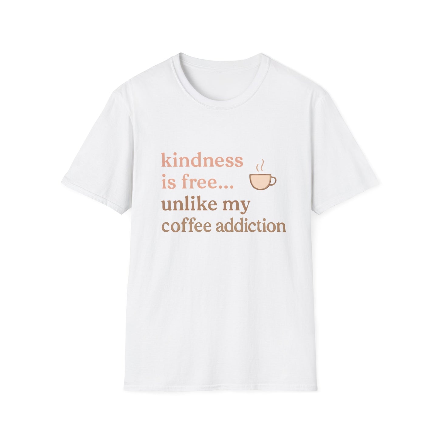Kindness is Free T-Shirt