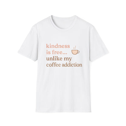 Kindness is Free T-Shirt