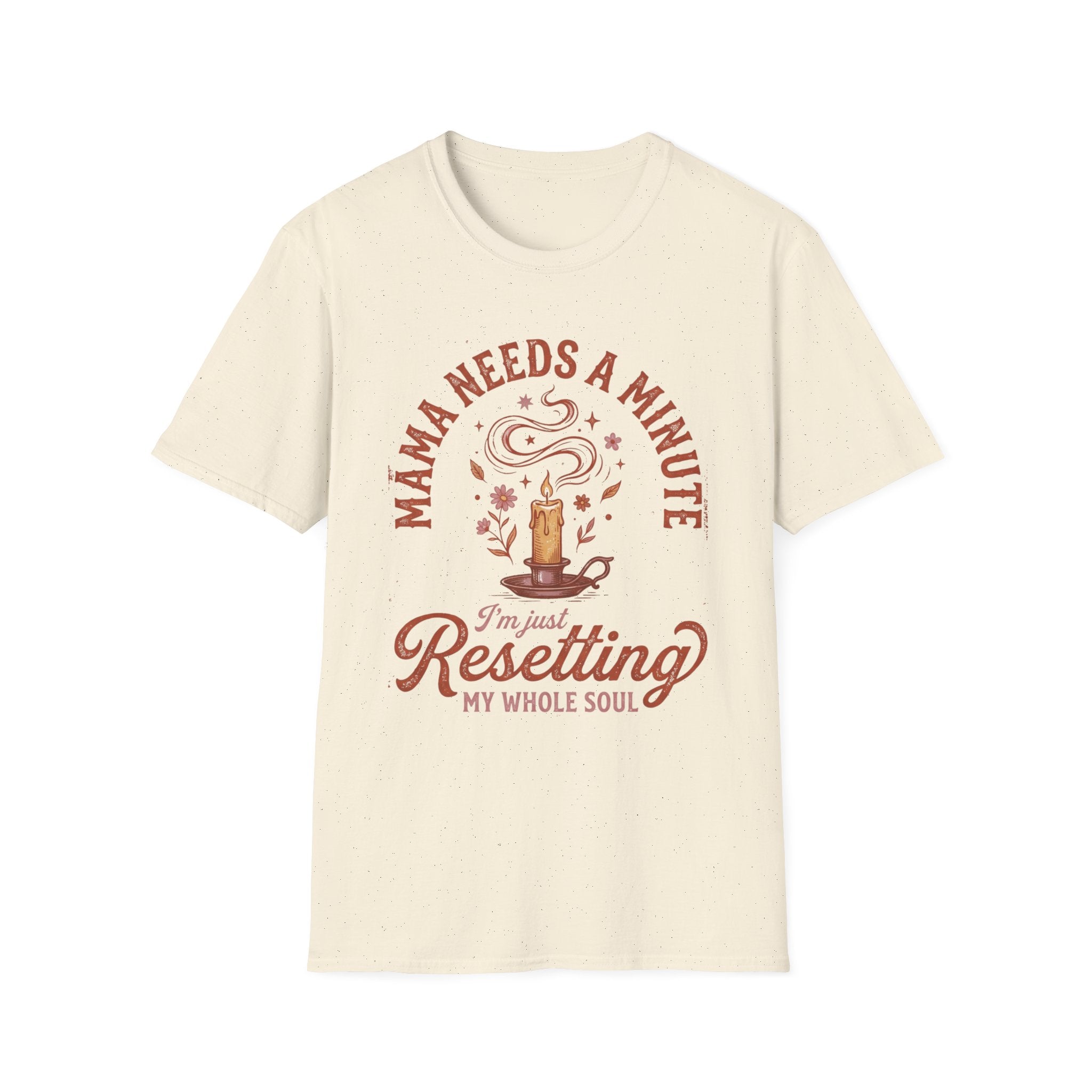 Mama Needs A Minute Relaxing T-shirt