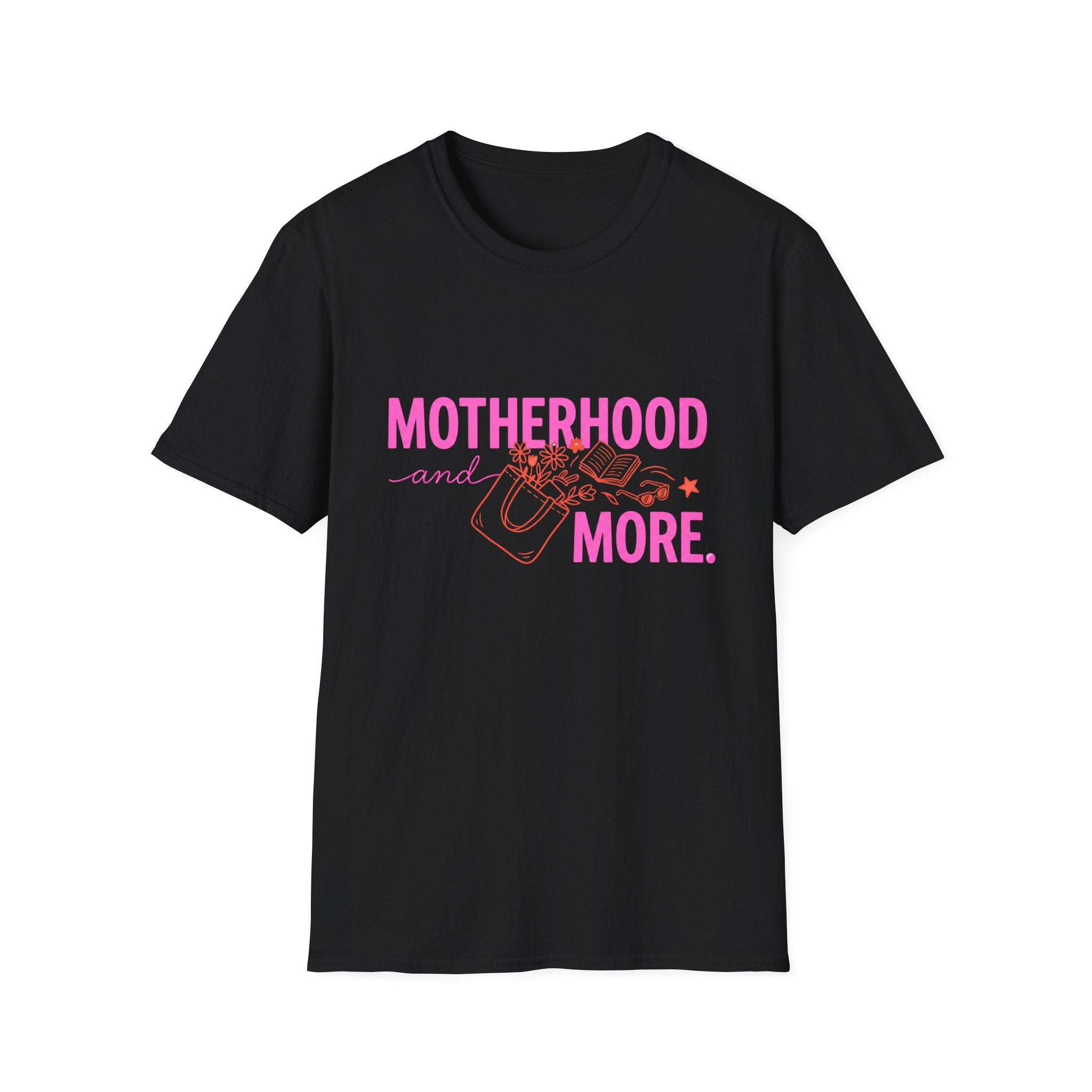Motherhood and More T-Shirt